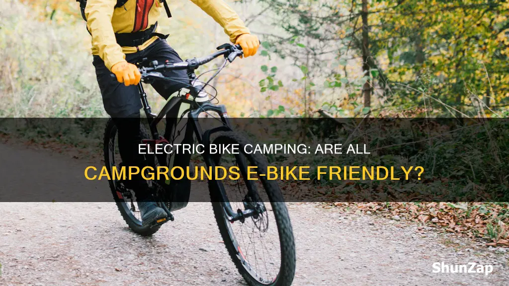 are electric bikes allowed in all camp grounds