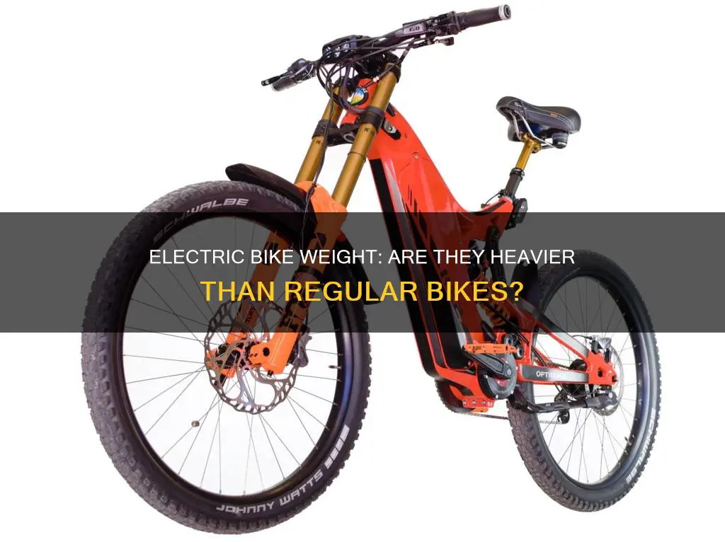 are electric bikes heavier