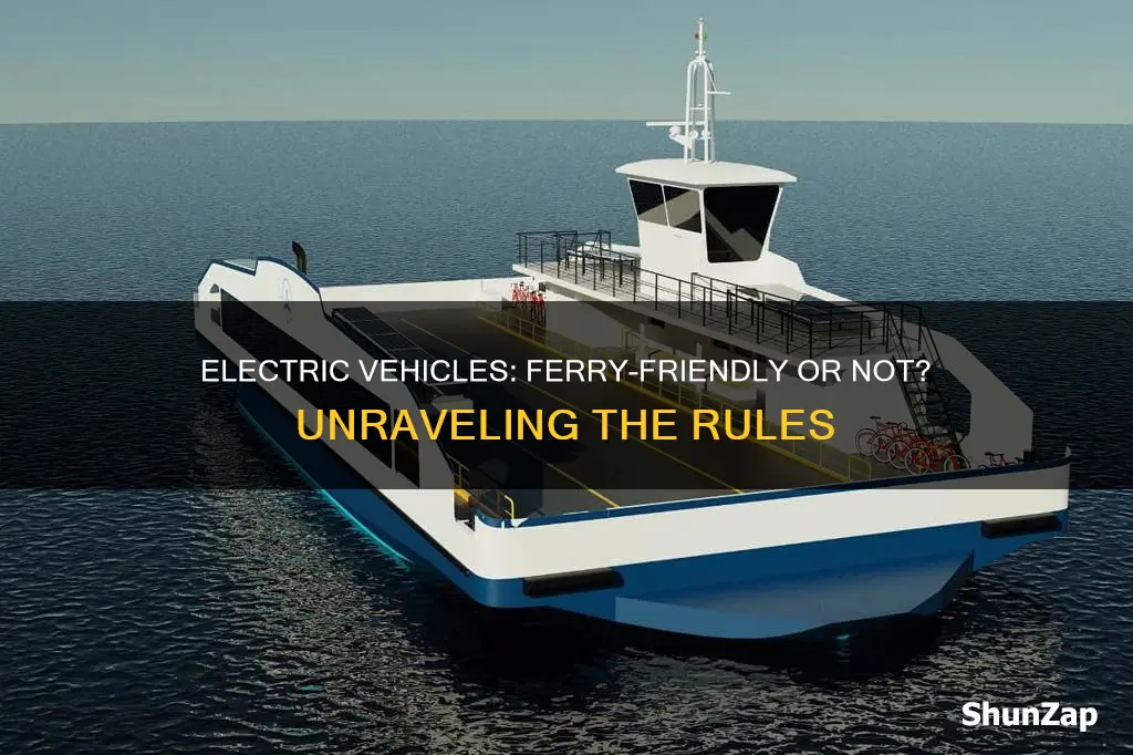 are electric vehicles allowed on ferries