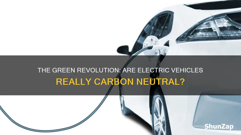 are electric vehicles carbon neutral