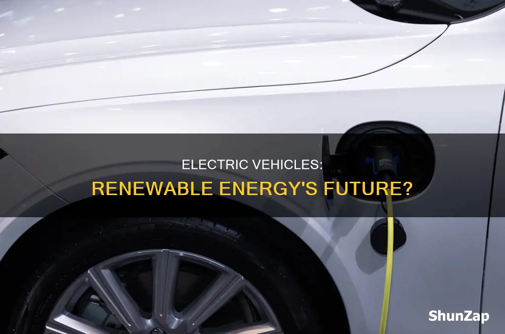 are electric vehicles rewnewable