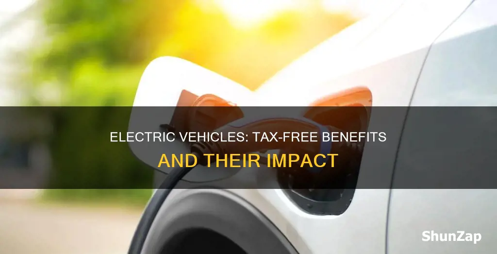 are electric vehicles tax free