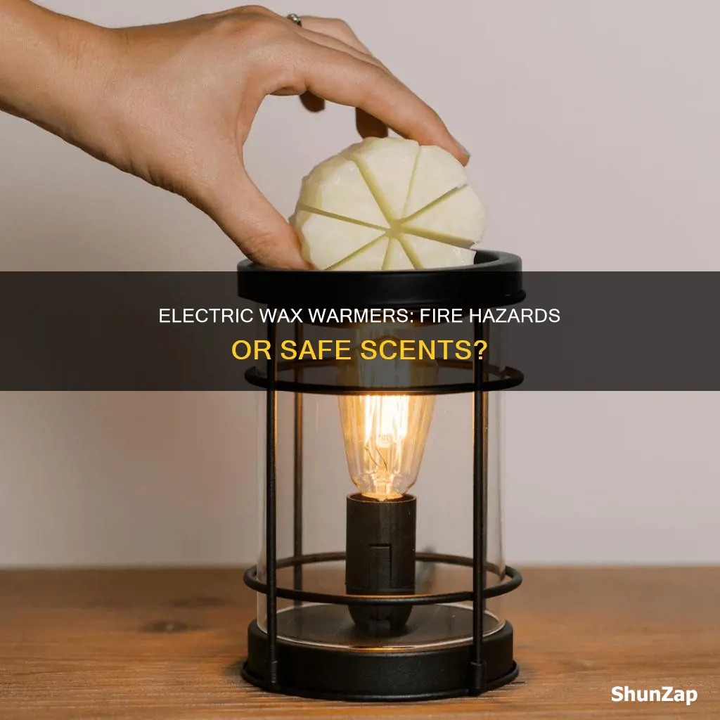 are electric wax warmers a fire hazard
