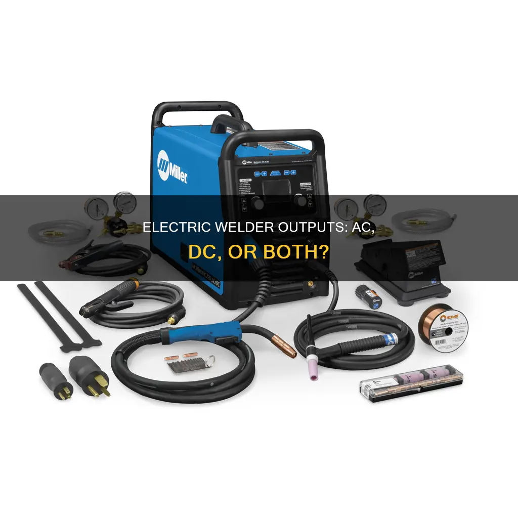 are electric welder outputs ac or dc