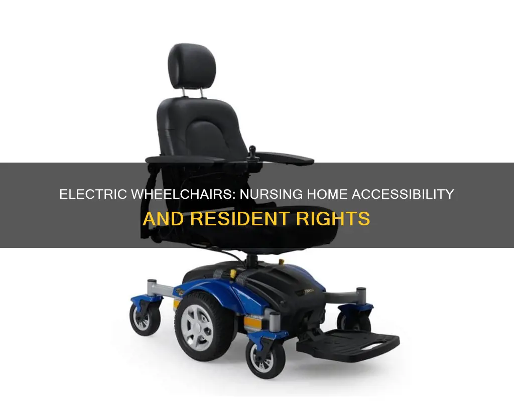 are electric wheelchairs allowed in nursing homes