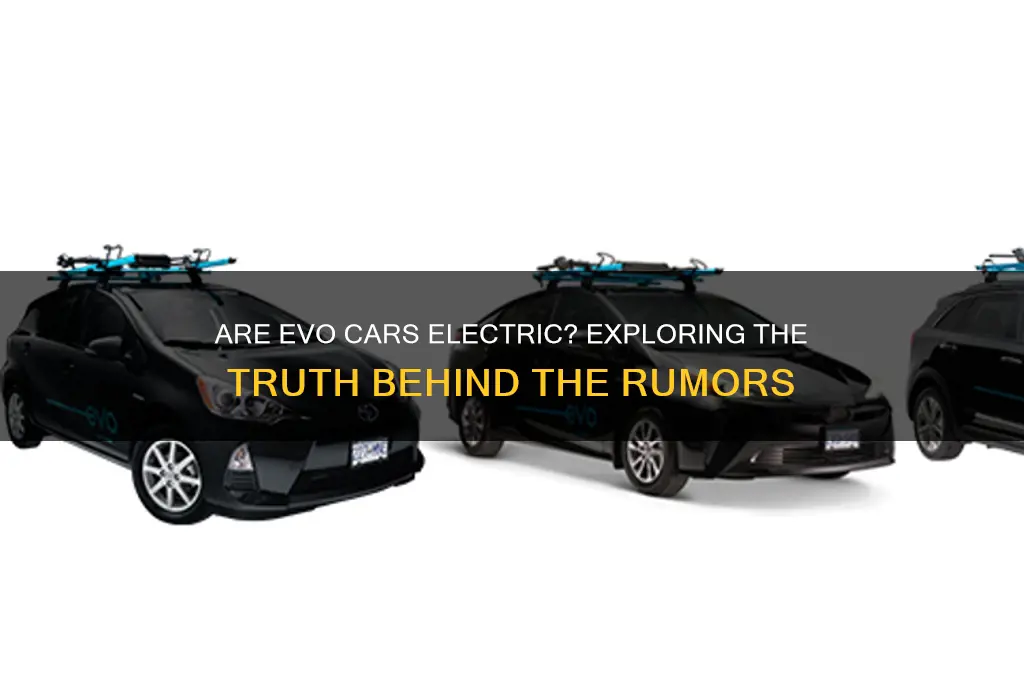 are evo cars electric
