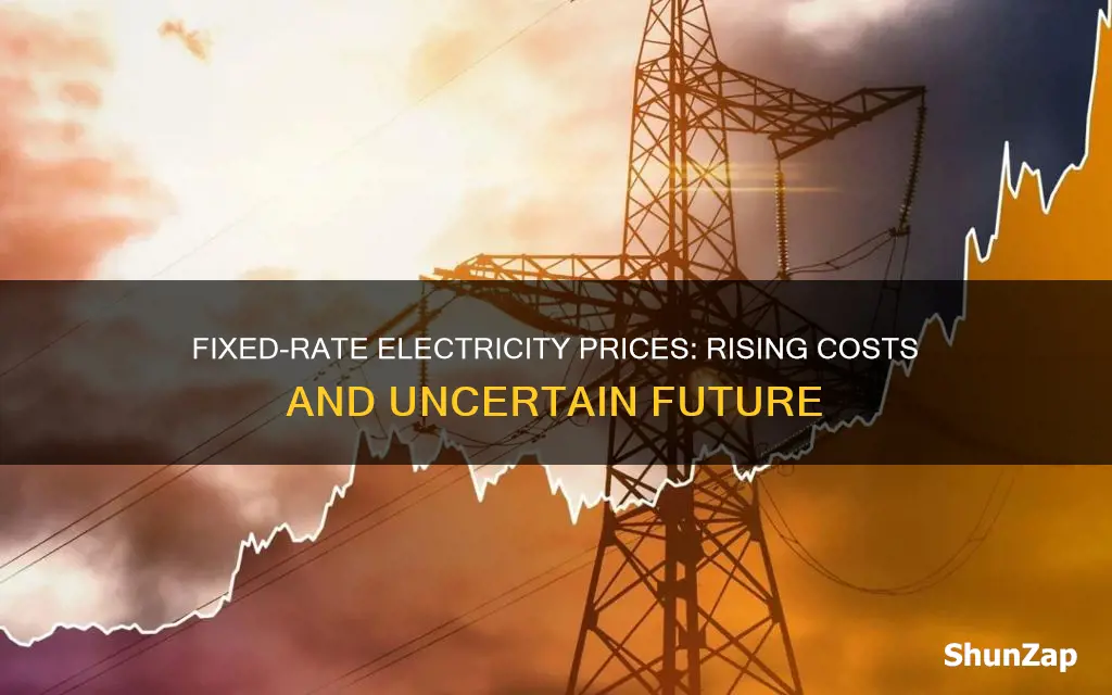 are fixed rate electricity prices going up