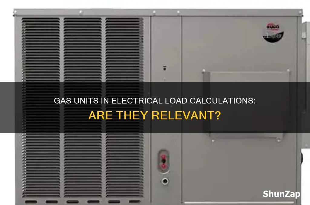 are gas units used in electrical load calculations
