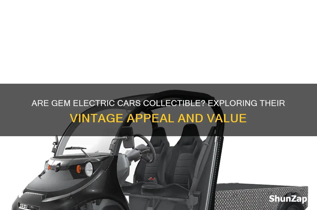 are gem electric cars collectible