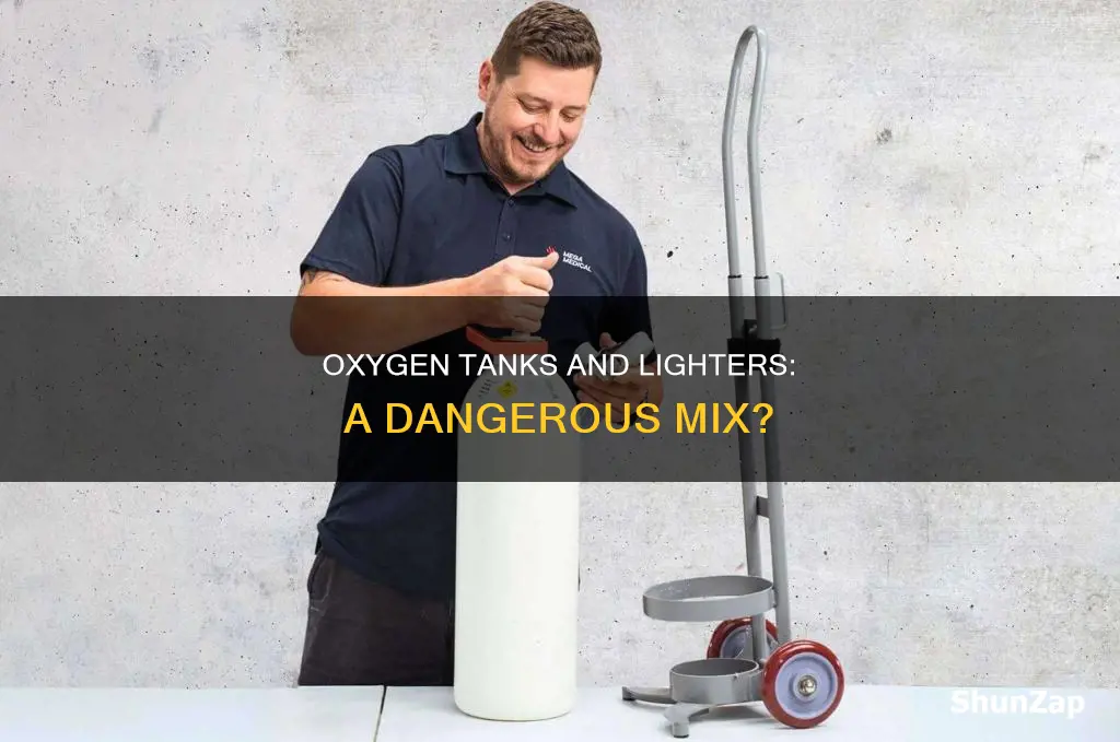 are lighters dangerous around electric oxygen tank