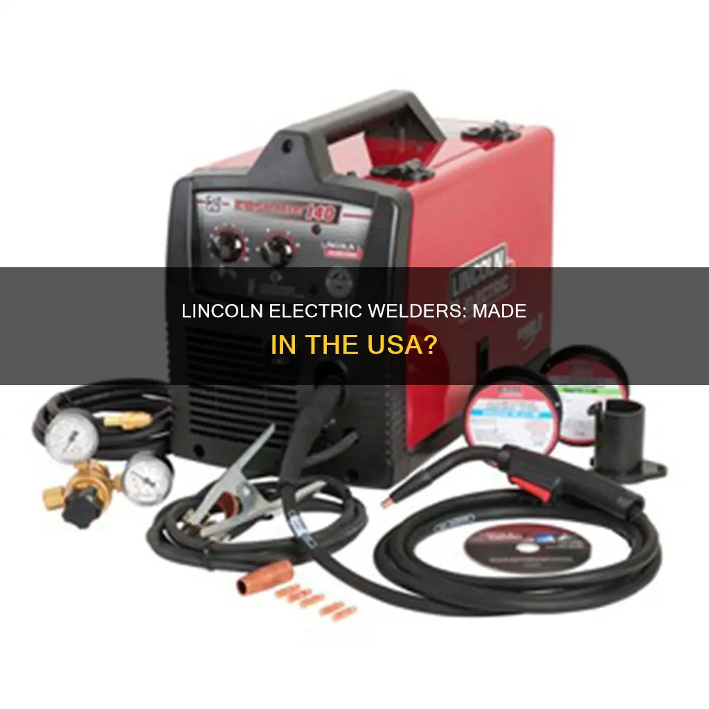 are lincoln electric welders made in usa
