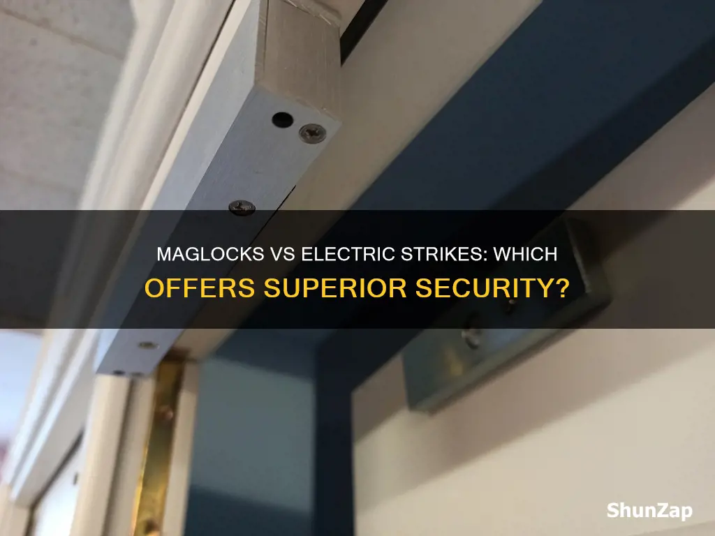 are maglocks as secure as electric strikes