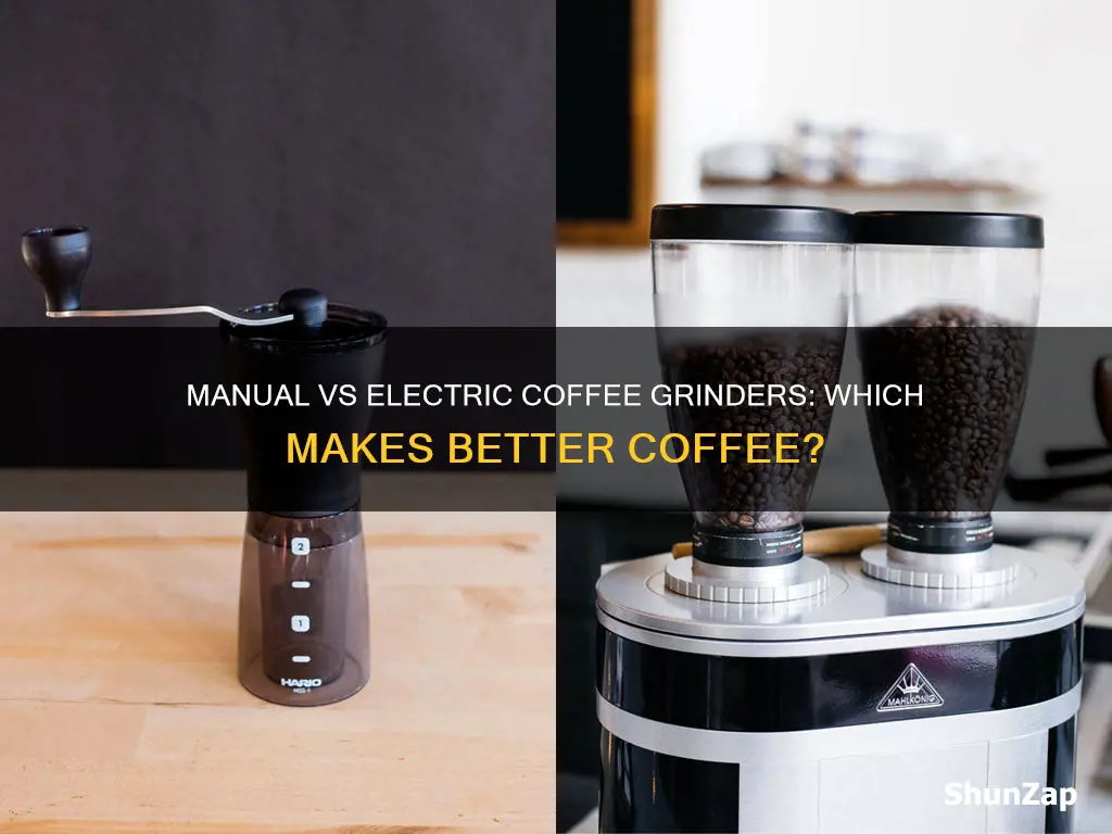 are manual coffee grinders better than electric