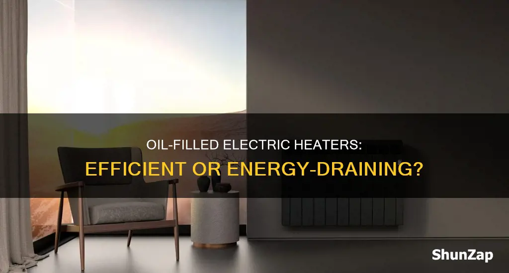 are oil filled electric heaters more efficient