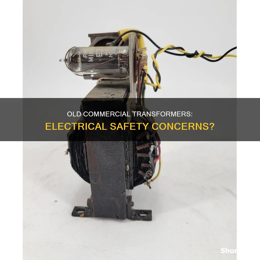 are old commercial building electrical transformers dangerous