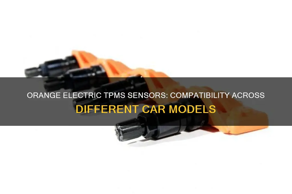 are orange electric tpms sensors ok for other cars