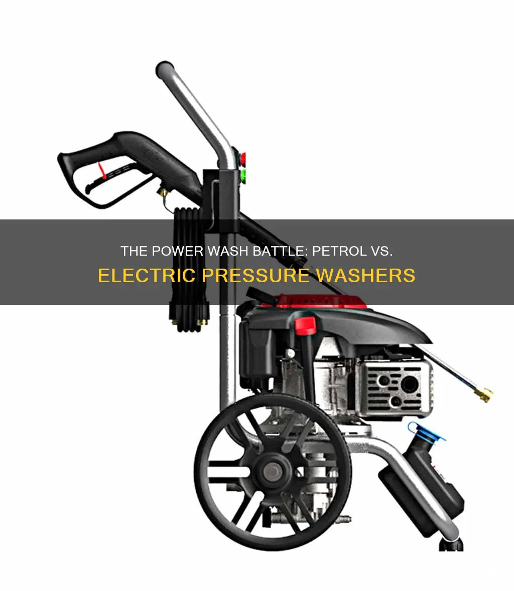 are petrol pressure washers better than electric