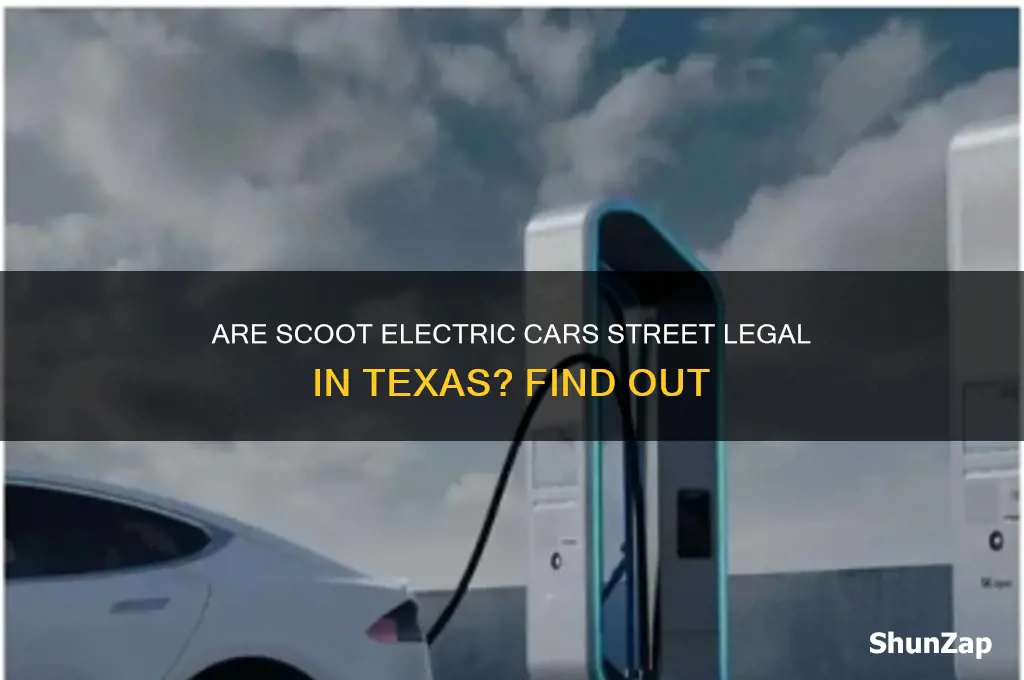are scoot electric cars street legal in texas
