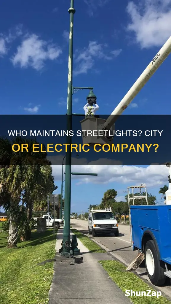 are streetlights maintained by city or electric company