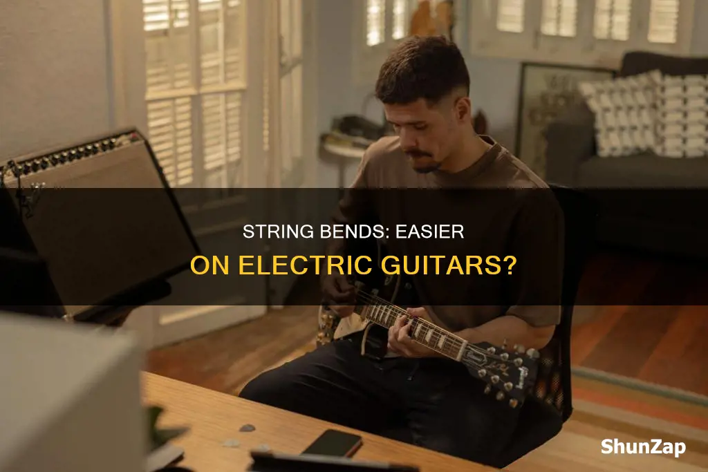 are string bends easier on electric guitars