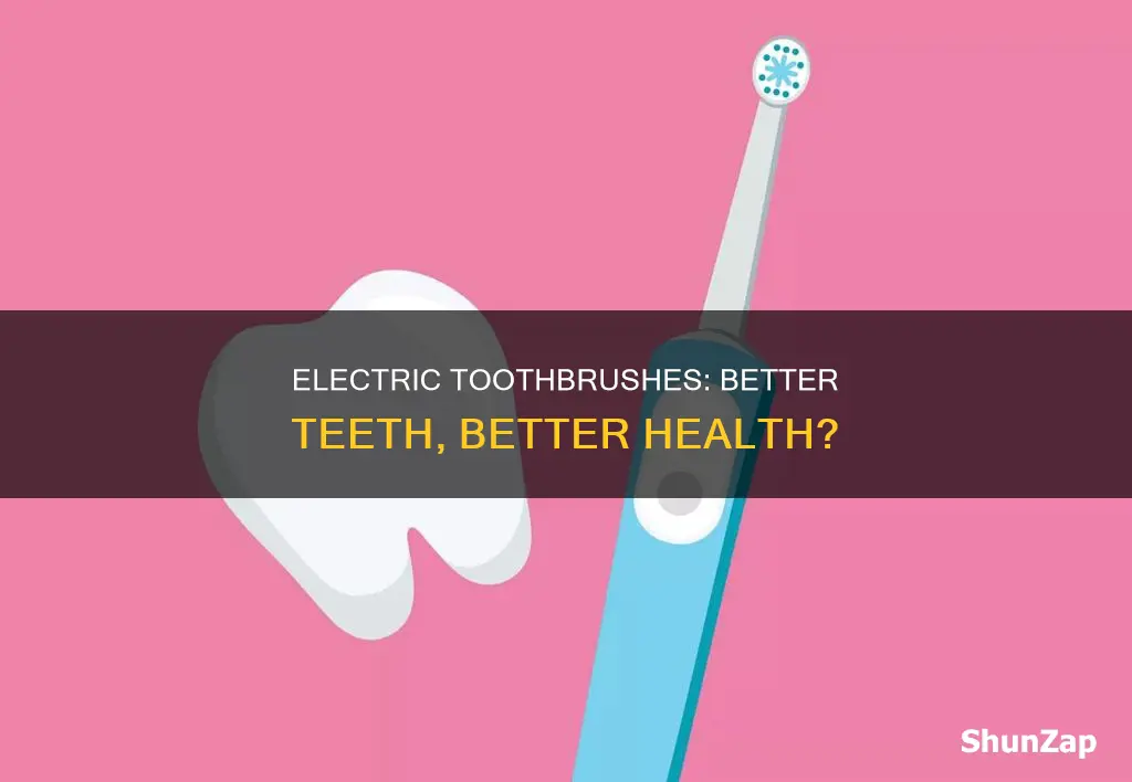 are teeth healthier with an electric toothbrush