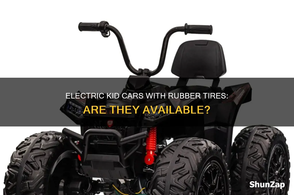 are there any electric kid cars with rubber tires