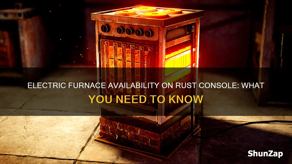 are there electric furnaces in rust console