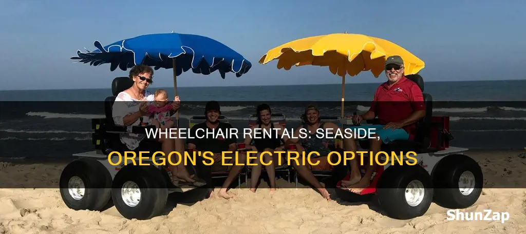 are there electric wheelchair rental seaside oregon