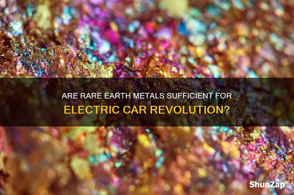 are there enough rare earth metals for electric cars
