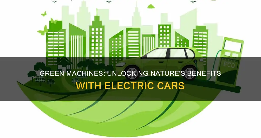 are there environmental benefits from driving electric vehicles