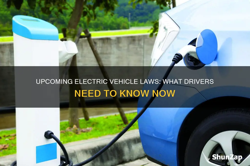 are there laws coming into effect regarding electric cars