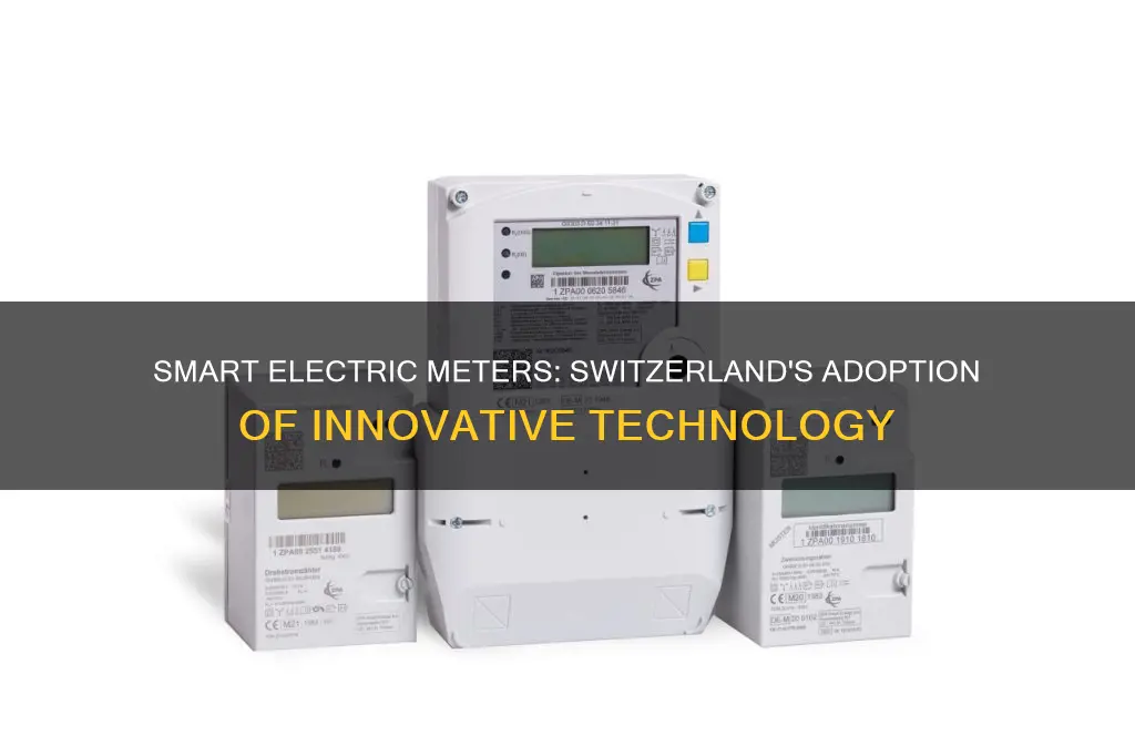 are there smart electric meters in switzerland