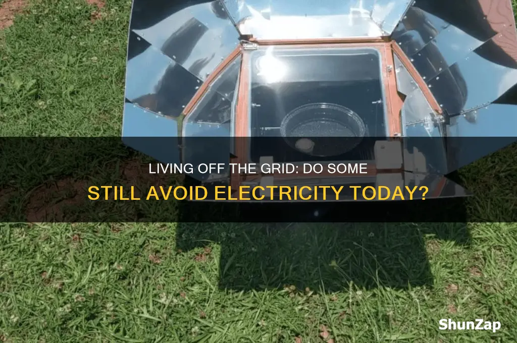 are there still people who dont use electricity
