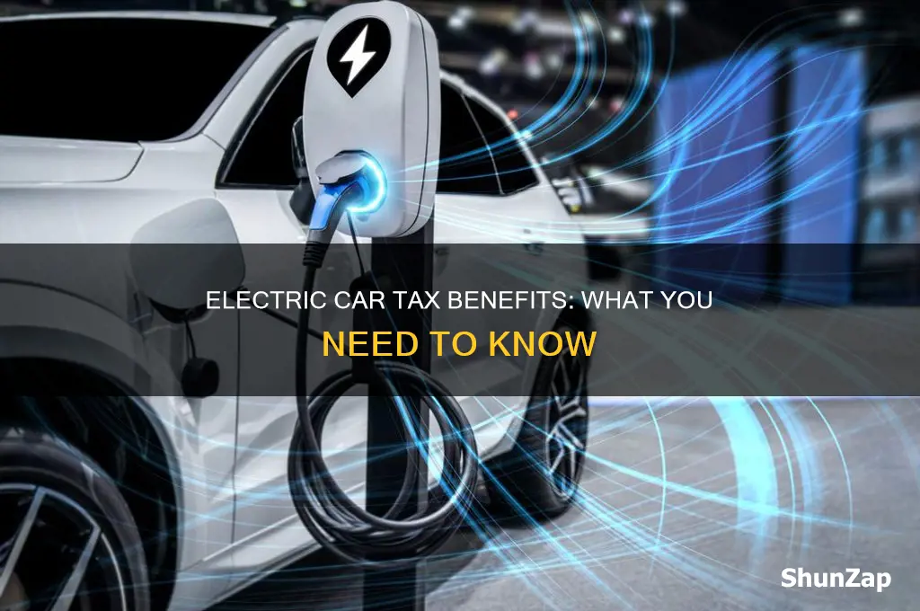 are there tax benefits to buying an electric car