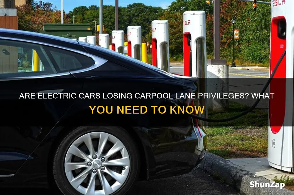are they phasing out electric cars in the carpool lane