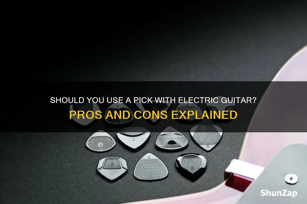 are u suppose to use a pick with electric guitar
