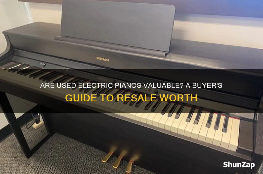 are used electric pianos worth anything