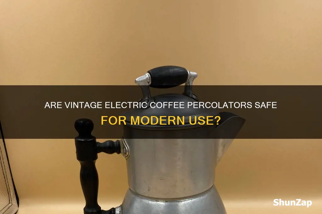 are vintage electric coffee percolators safe to use