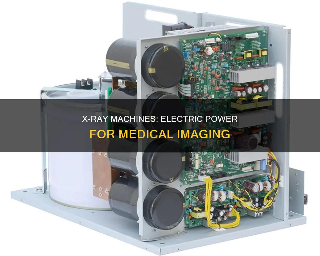 are x-ray machines run by electricity