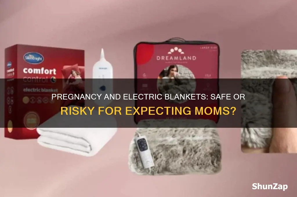 are you able to use an electric blanket when pregnant