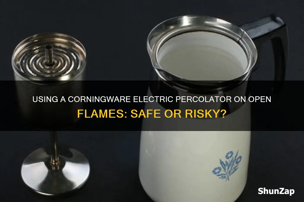 can 10 cup corningware electric percolator used for open flames