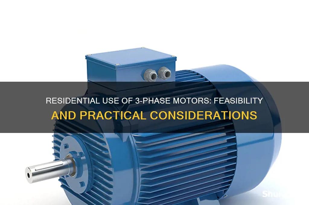 can 3 phase electricity motor be used residential