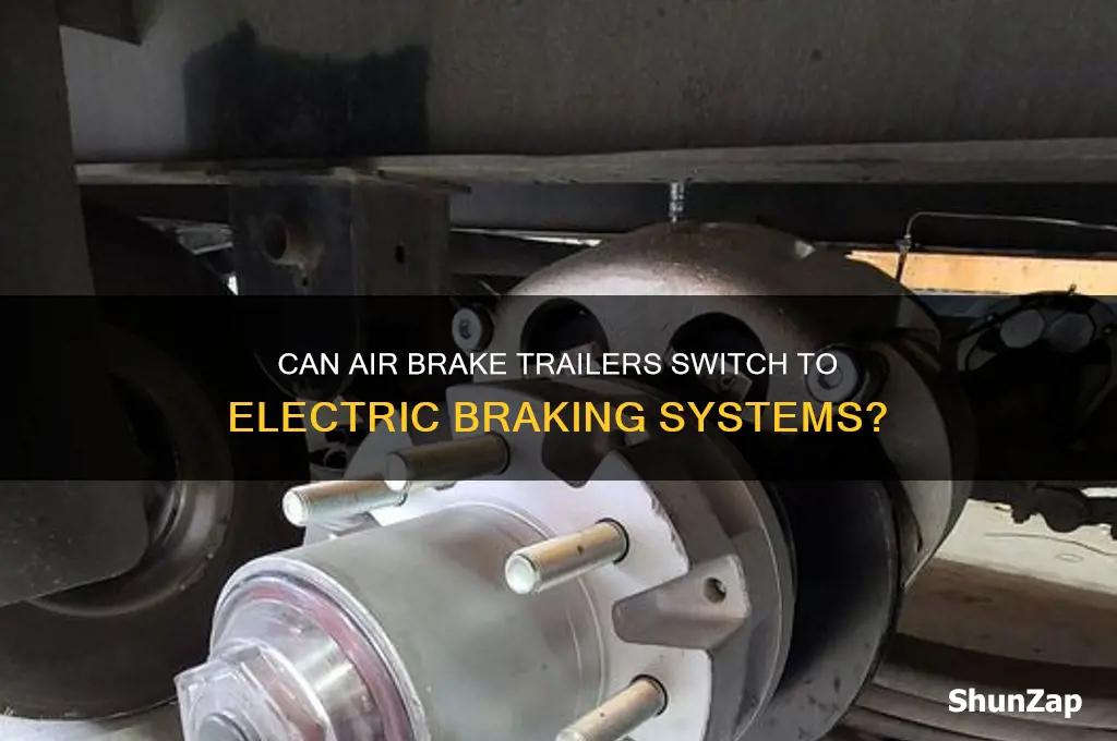 can a air brake trailer use electric brakes