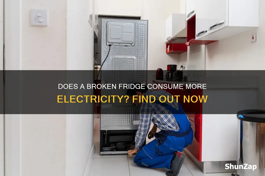 can a broken fridge use more electricity