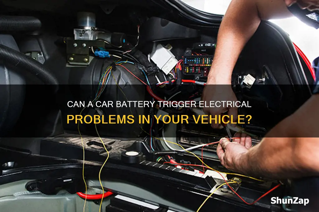 can a car battery cause electrical issues