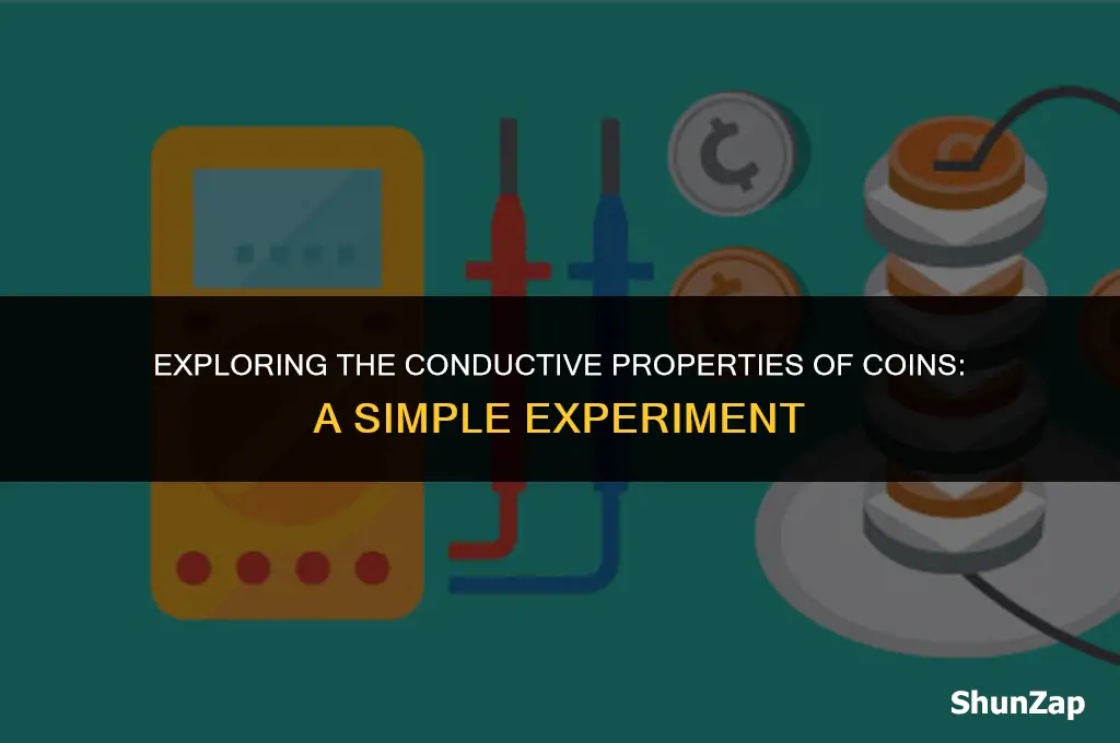 can a coin conduct electricity