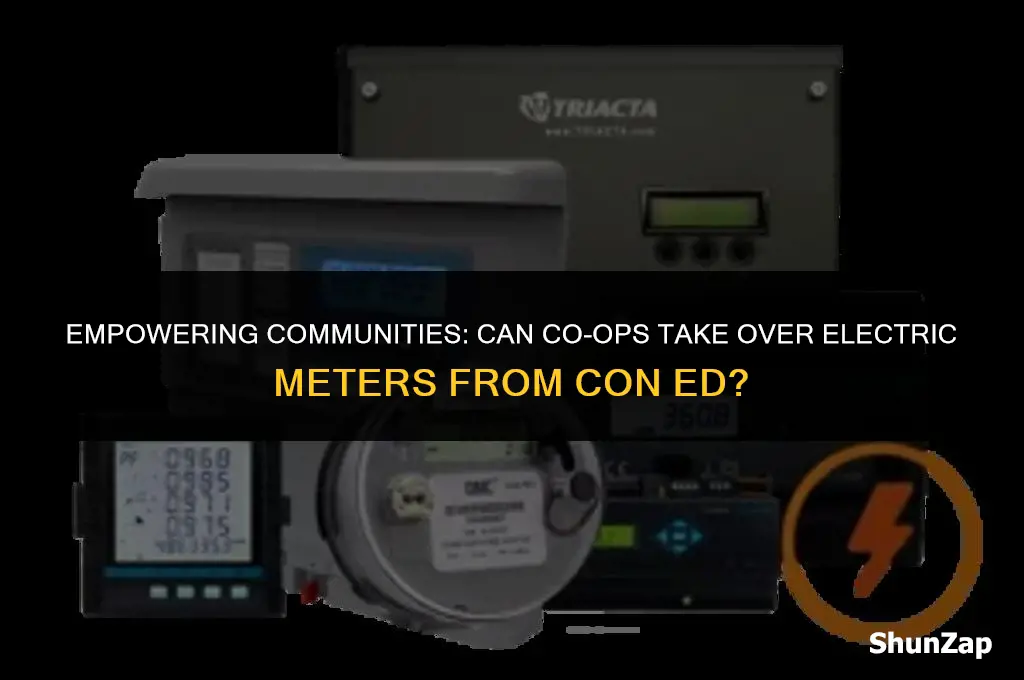can a coop tke over electric meters gfrom con ed