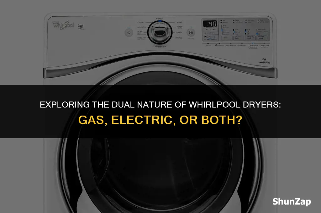 can a dryer be both gas and electric whirlpool