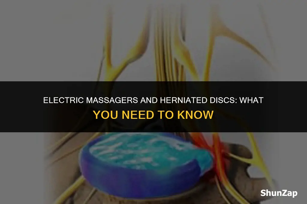 can a electric massager irritate herniated disc