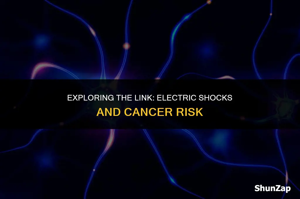 can a electric shock give you cancer